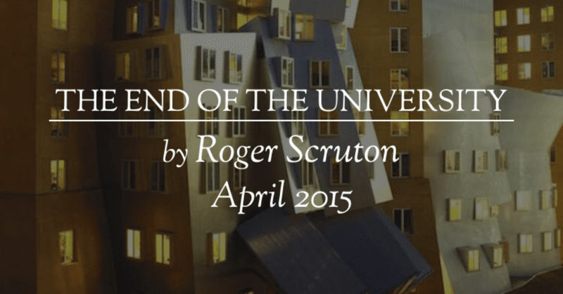 【翻訳】"大学の終焉" / Roger Scruton