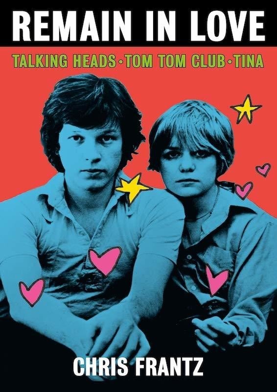 クリス・フランツ『Remain In Love- Talking Heads, Tom Tom Club, Tina』
