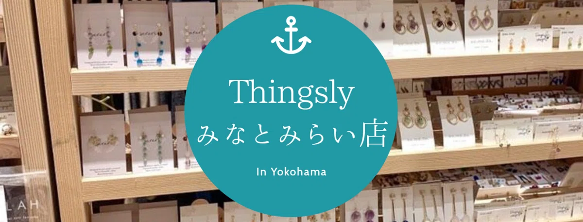 Thingslyみなとみらい店