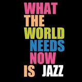 世界はジャズを求めてる