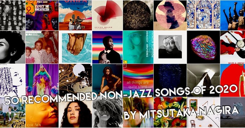 50 Recommended Non-Jazz Songs of 2020 by "Mitsutaka Nagira"