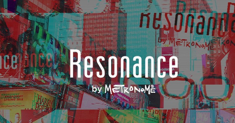 Resonance by METRONOME®︎ 2021 Collection "Resonance"