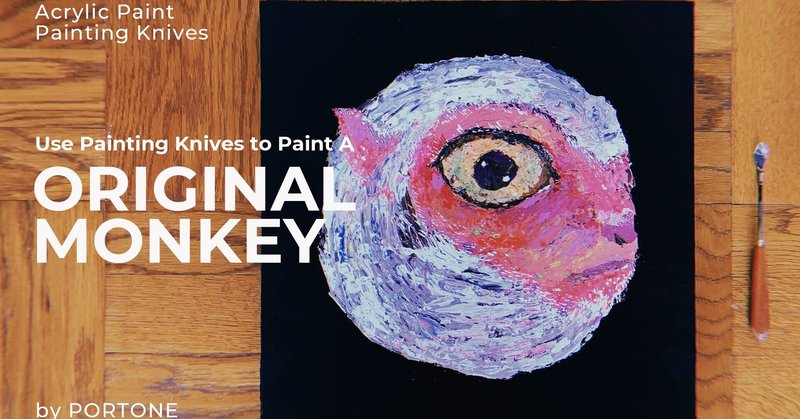 Paint_002 Use Painting Knives to Paint A Monkey by PORTONE |ORIGINAL MONKEY