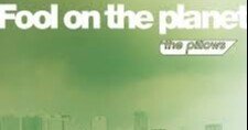 3 the pillows/fool on the planet｜Maiomu(毎オム)音楽日記