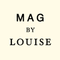 MAG BY LOUISE