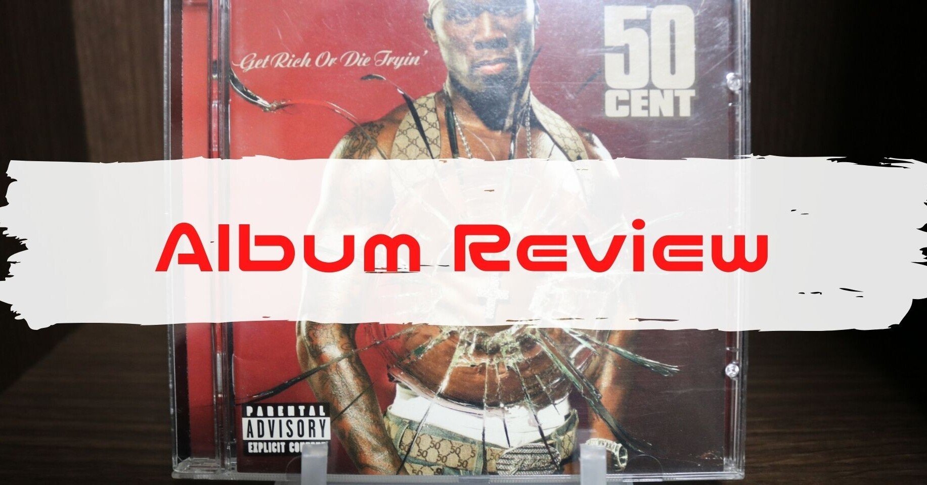 おすすめ旧譜アルバムVol. 53： 50 Cent「Get Rich or Die Tryin
