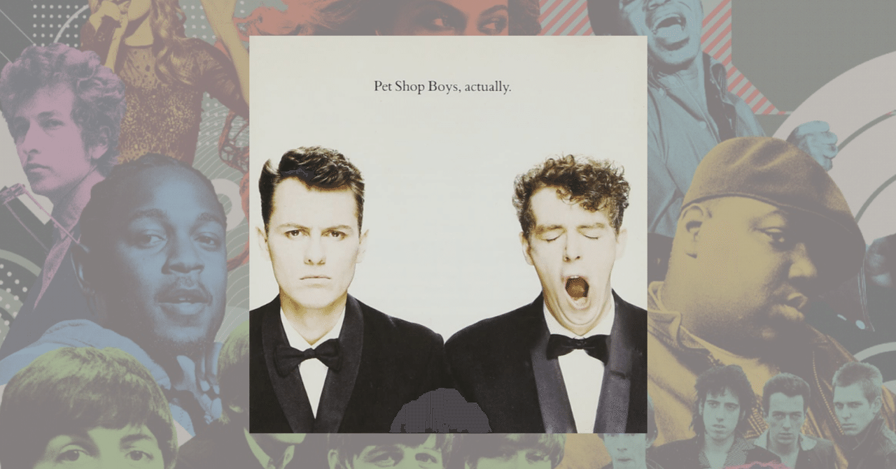 435位 Pet Shop Boys Actually 1987 解説文翻訳 ローリングストーン誌が選ぶ 歴代最高のアルバム 500選 年改訂版 Shu Tsujimoto Note