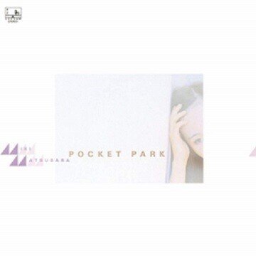 松原みき Pocket Park 1980 音楽の杜 Note