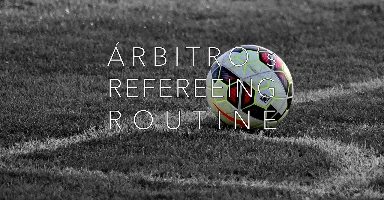 あるびとろのレフェリングルーティン Arbitro あるびとろ Note