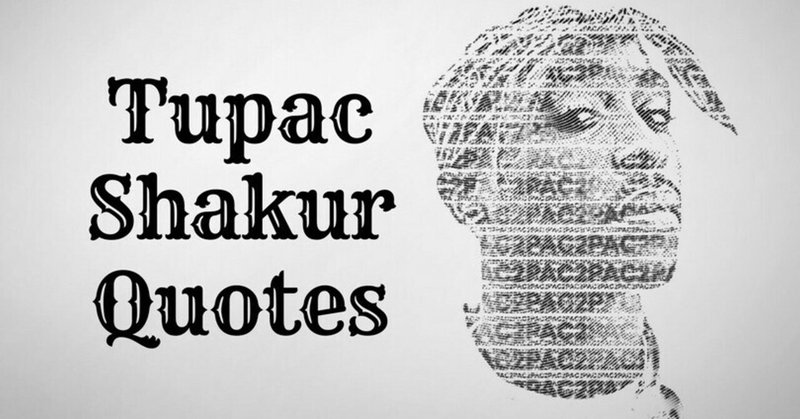 ２pacの名言１４選 しんくま Note