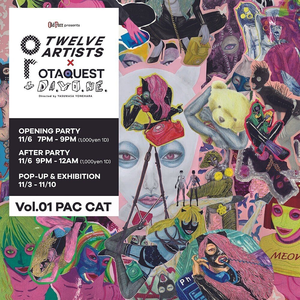 イベント情報】「OR x TWELVE ARTIST x OTAQUEST+DA.YO.NE」｜+
