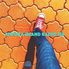 AIWOKA ISLAND RADIO #58〜楽しみ方の発明家〜