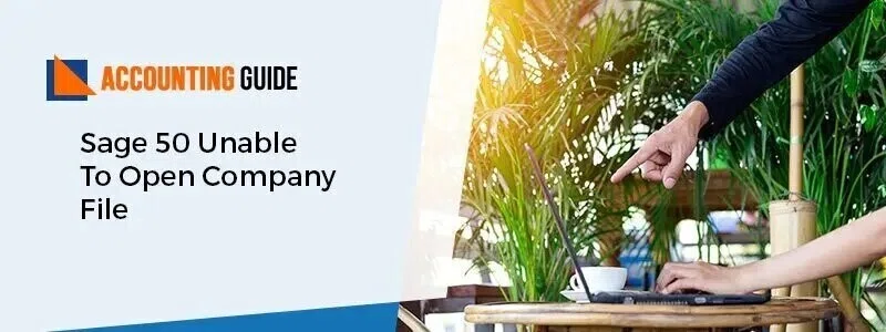 How to Fix Sage 50 Unable To Open Company File?｜Jenny