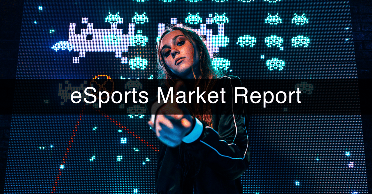 データで見るeSports / eスポーツ業界・市場動向レポート（日本・海外）｜ぽこしー📊SaaS企業データアナリスト