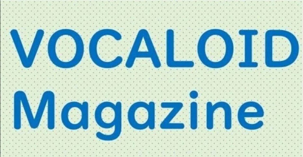 Vocaloid Magazine 2 ドロイド Note