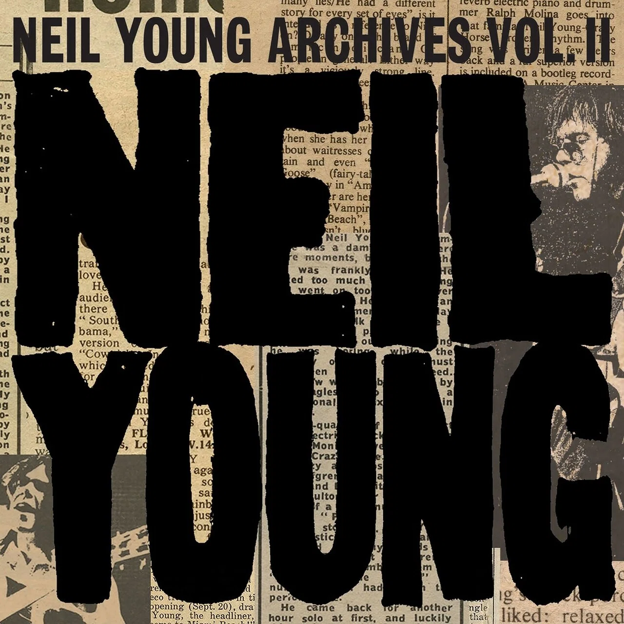 ニール・ヤング音の蔵 −第1回 『Neil Young Archives Vol II