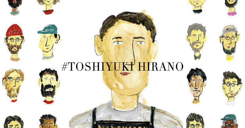 繋がりが作品をつくる 貪欲さが仕事をつくる イラストレーター ヒラノトシユキ Grand Design Ltd Note 繋がりが作品をつくる 貪欲さが仕事をつくる イラストレーター ヒラノトシユキ Grand Design Ltd Note