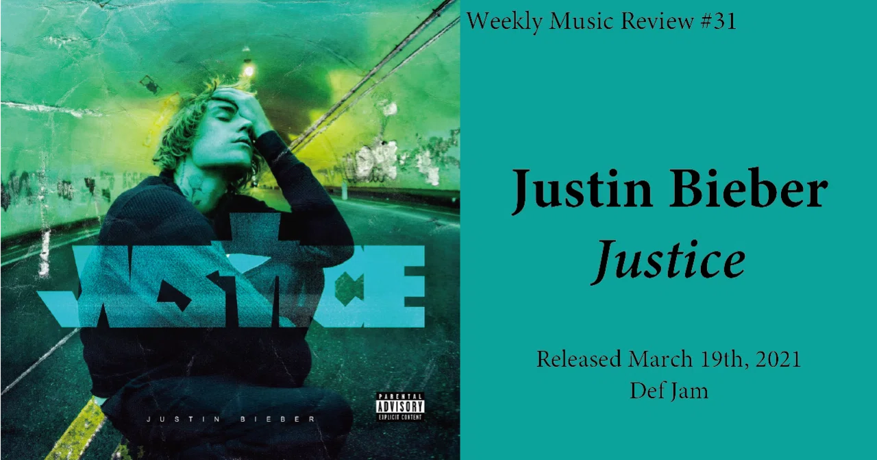 Weekly Music Review #31: Justin Bieber『Justice』｜gninja