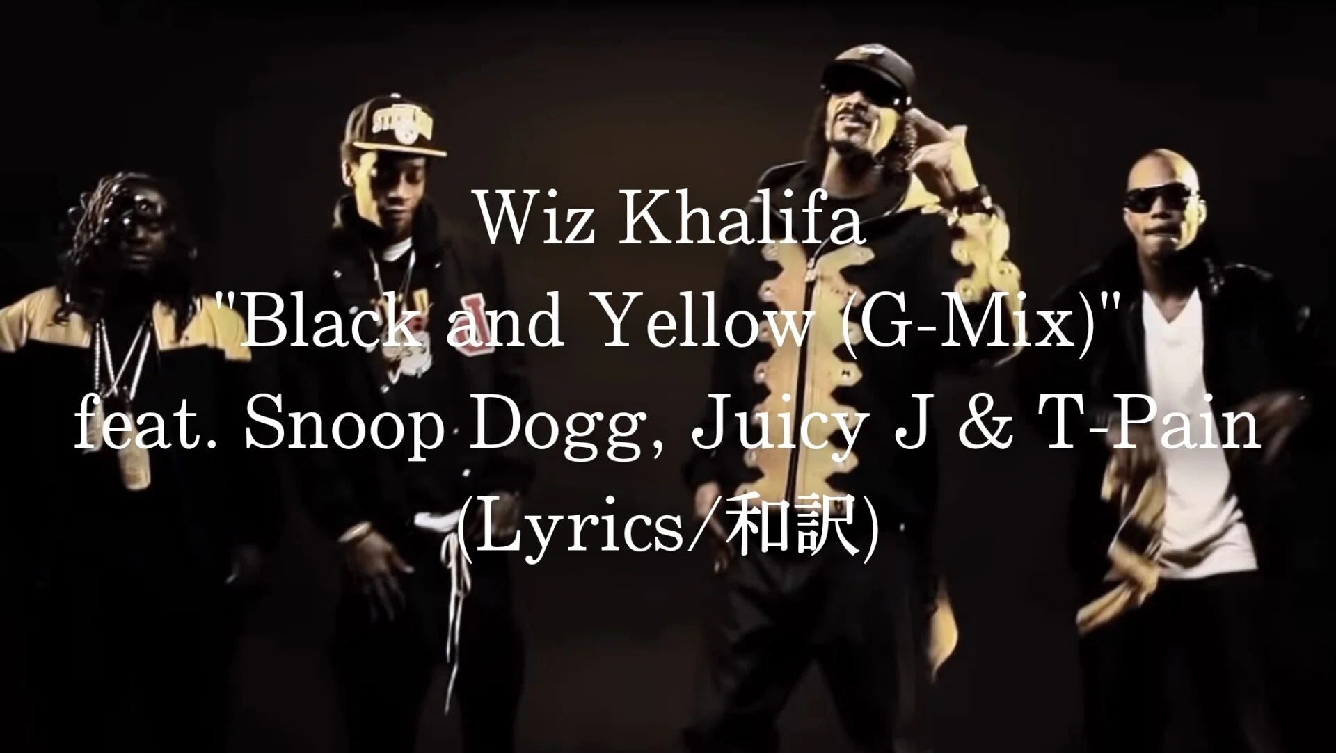 和訳 Wiz Khalifa Black And Yellow G Mix Feat Snoop Dogg Juicy J T Pain Eijin Note