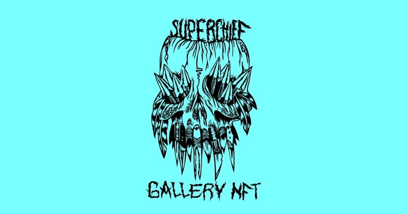 Superchief Galleryがnftアート専門ギャラリーを公開など 海外アート最新動向vol 04 Daiki Kitazawa 北沢大樹 Note