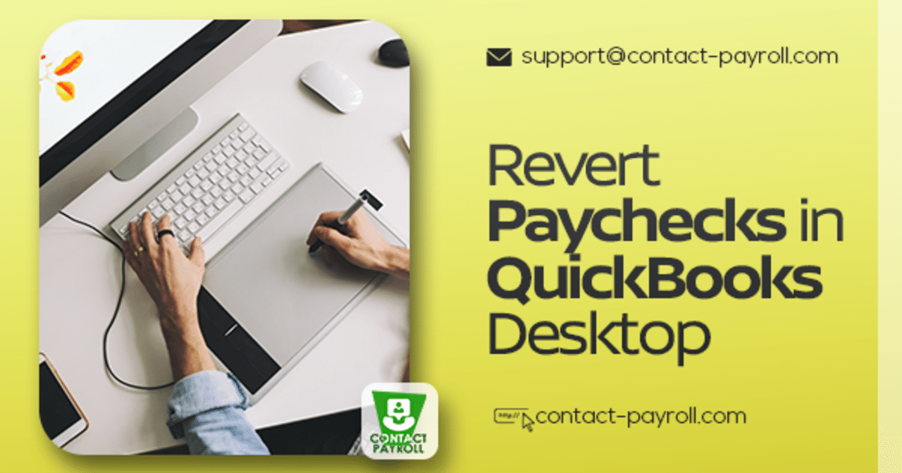 What are The Best Steps to Revert Paychecks in Quickbooks Desktop｜LiamCharles