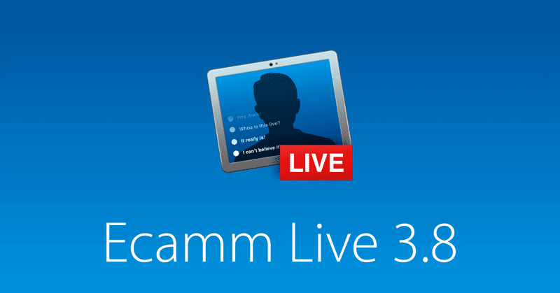 Ecamm Liveが3.8にアップデート