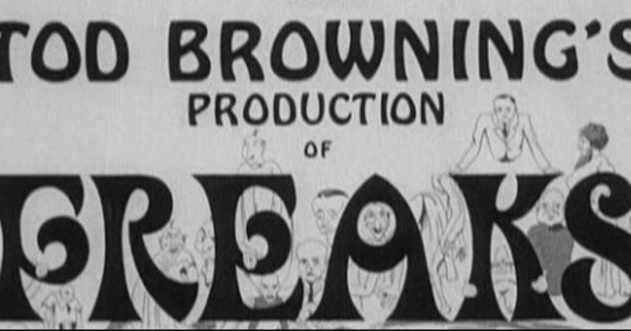 1932年の映画 フリークス 怪物團 神の子ら ラストネタバレあり フクイヒロシ 映画垢 Note