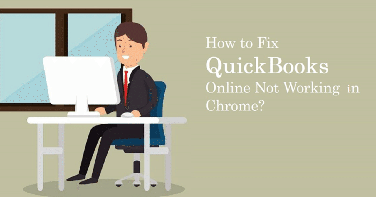 Fix QuickBooks Online Not Working In Chrome Browser? Features and