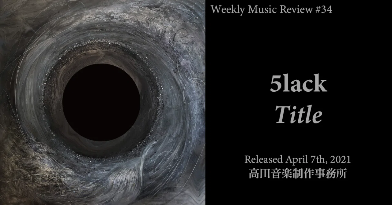 Weekly Music Review #34: 5lack『Title』|gninja Weekly Music Review #34: 5lack『Title』|gninja