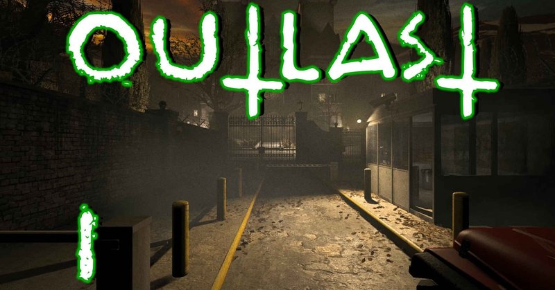 Outlast 01最恐クラスのホラーゲーム アウトラスト に手を出したてんの7人格 果たして結末は てん Note