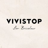 VIVISTOP for Bricoleur