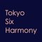 Tokyo Six Harmony