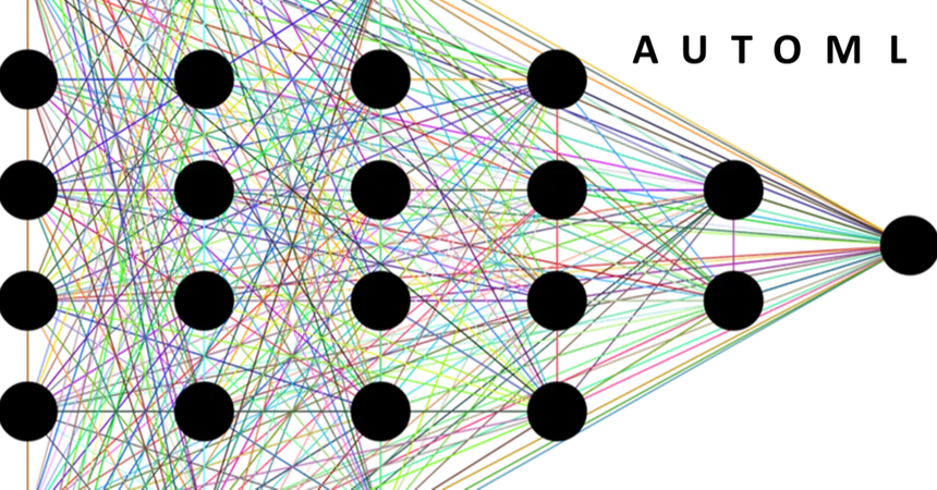 AutoML: An Overview of Automated Machine Learning to Maximize AI ...
