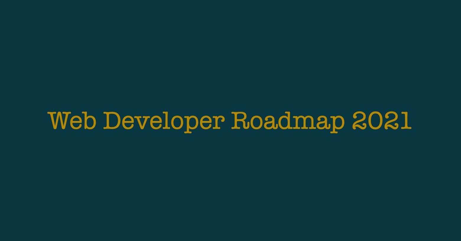Web Developer Roadmap 21に則って勉強する プログラミング言語編 Part3 Soichiro Note Web Developer Roadmap 21に則って勉強する プログラミング言語編 Part3 Soichiro Note