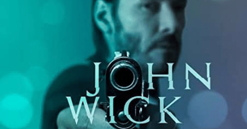 ジョン・ウィック 【John Wick】