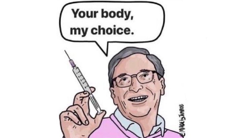ビルゲイツの風刺画：Your body, my choice。。。