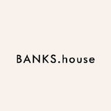 BANKS.house