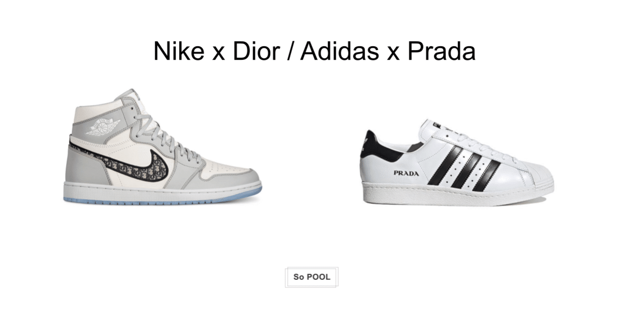 プレ値の違いから見る「Nike×Dior」と「Adidas×Prada」の明暗｜So POOL | マーケティングラボ