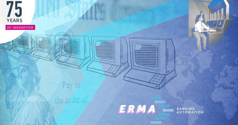 SRIの75年間のイノベーションについて：銀行業務の自動化　ERMA〜個人の当座預金に関する業務を「自動化」するシステム〜