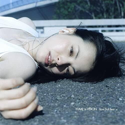 Base Ball Bear「YUME is VISION」初回限定　新品未開封 Base Ball Bear 全曲紹介・感想・解説 8曲目 YUME is VISION｜ケンイトウ