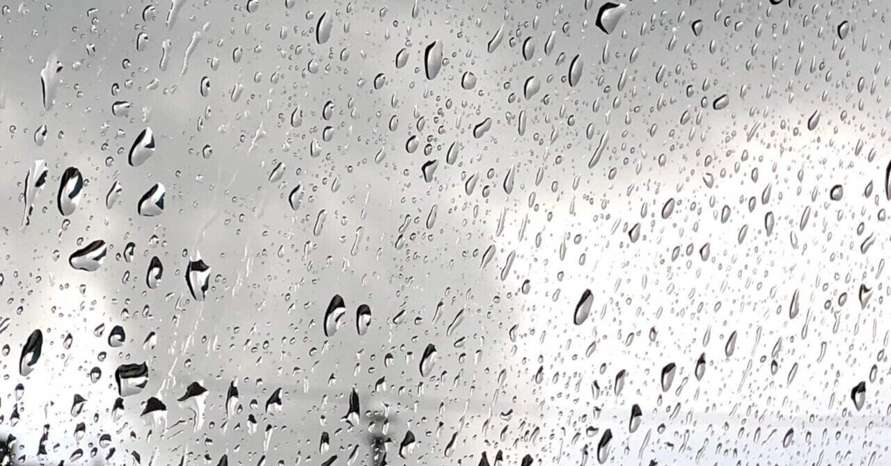 梅雨 雨ほど美しい天気はないよ 雨瀬くらげ Note
