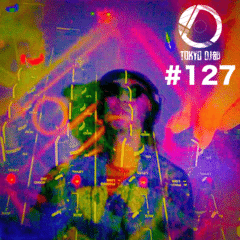 #127 ゲスト:DJ 排水口太郎 | TOKYO DJ部