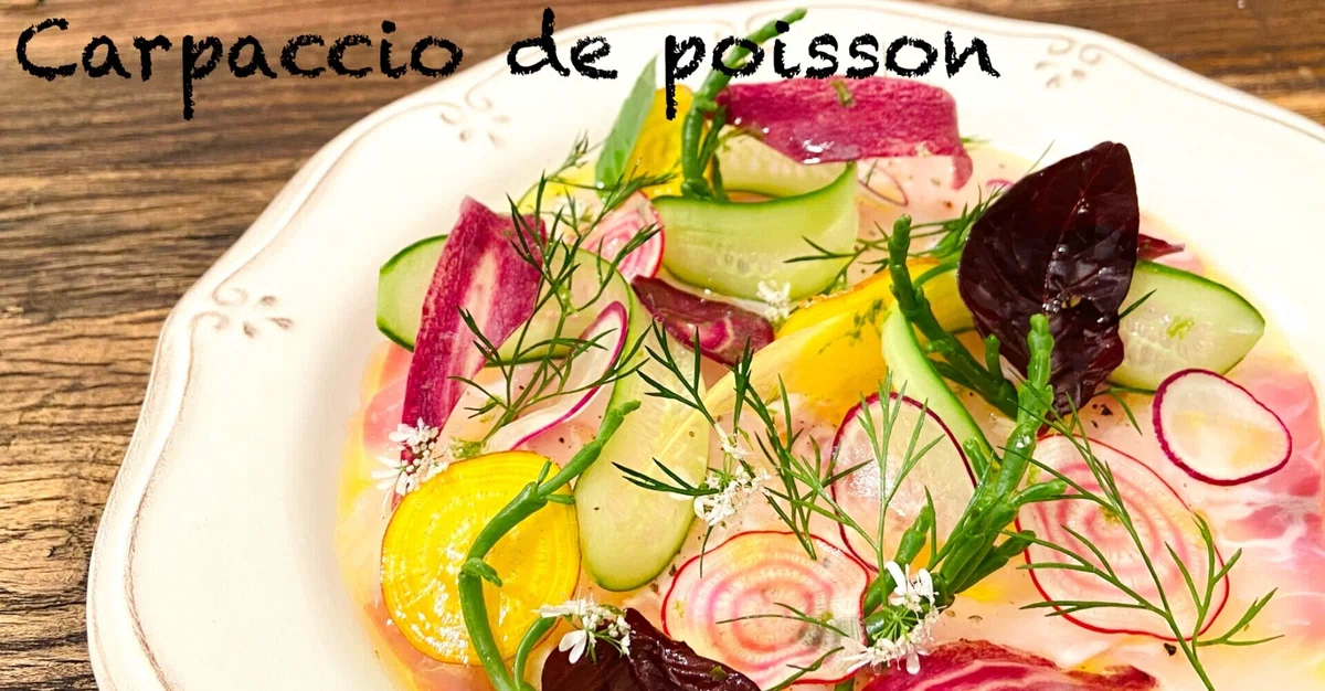 [Fish Carpaccio] A delicious recipe and tips for beautiful plating ...