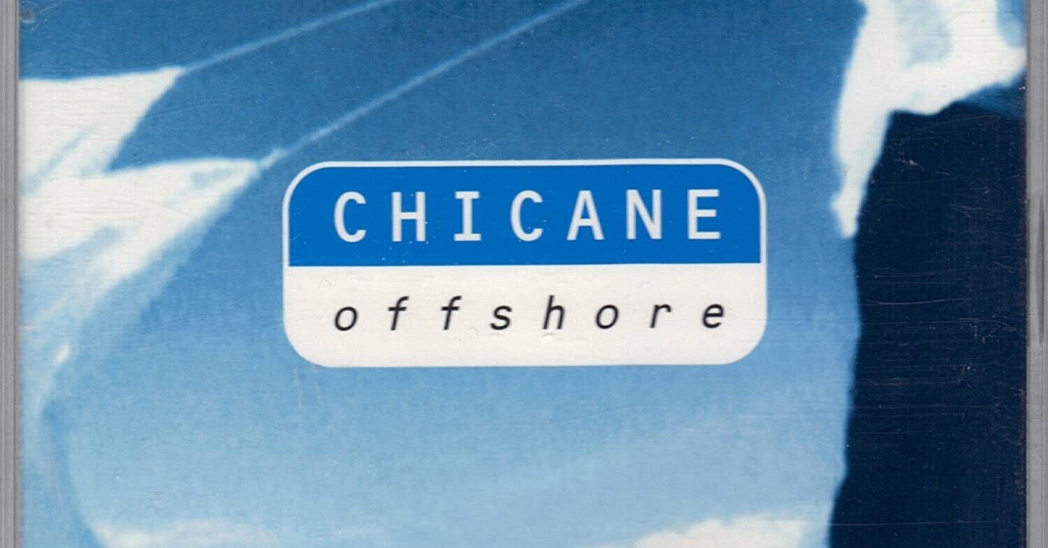 Chicaneの名曲Offshoreを振り返る Trance Classic Archives 02