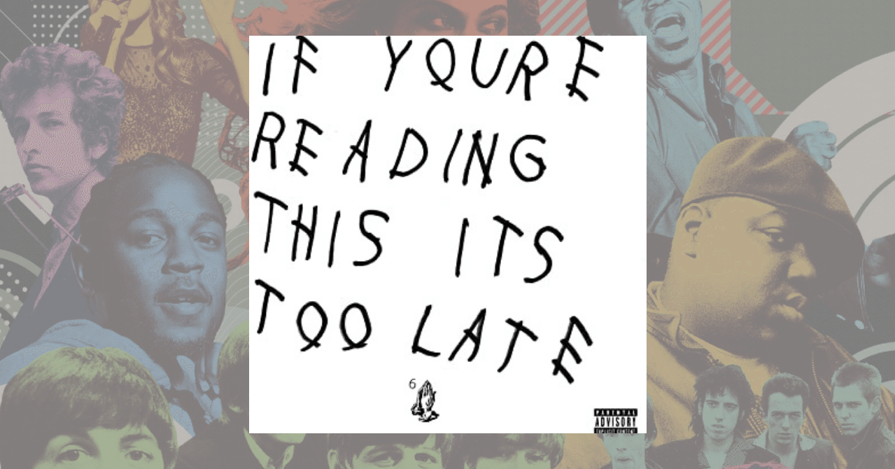 367位：Drake 『If You're Reading This It's Too Late』(2015