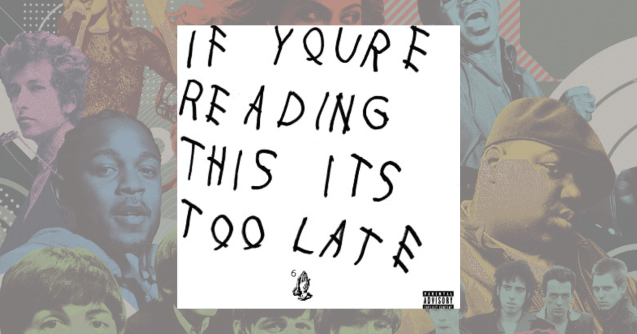 367位：Drake 『If You're Reading This It's Too Late』(2015