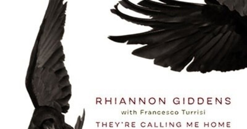 Rhiannon Giddens "They're Calling Me Home" with Francesco Turrisi