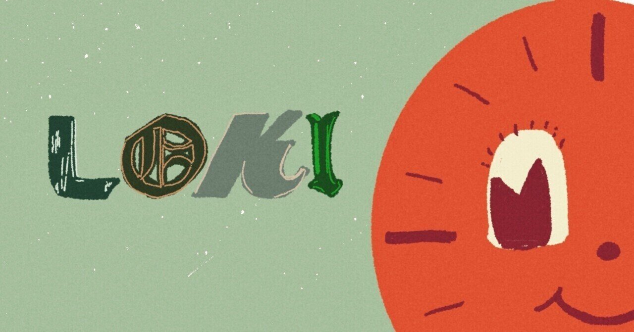 LOKI感想殴り書き｜ななみ, image size:1280x671