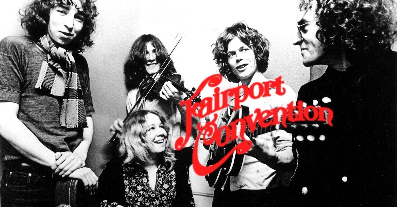 Fairport Convention : フェアポート・コンヴェンション