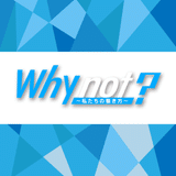 Why not？～私たちの働き方～ note編
